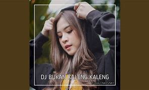 Cinta Saya Bukan Kaleng Kaleng Remix Mp3