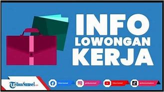 Loker Admin Palembang 2022 Terbaru Juni Terbaru